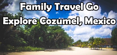 The Paradise that is Cozumel, Mexico