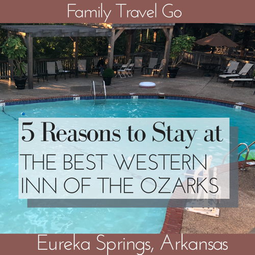 5 Reasons to Stay at the Best Western Inn of the Ozarks