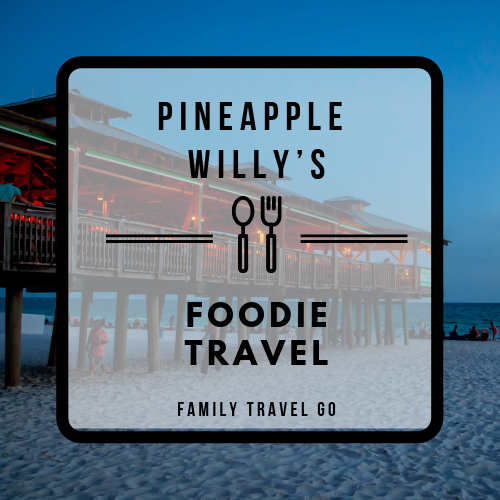 Pineapple Willy’s Foodie Fun in Panama City Beach Florida