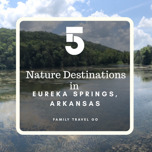 5 Eureka Springs Destinations for Nature Lovers