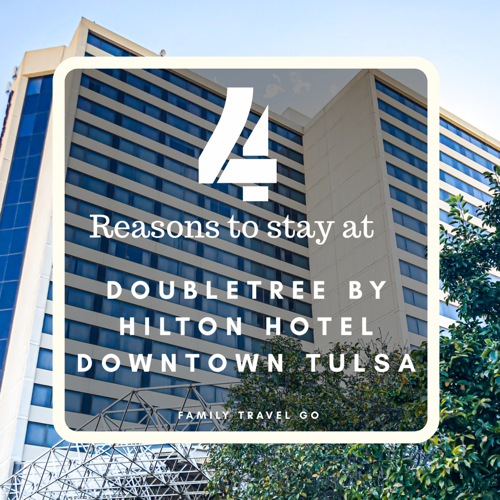 4 Reasons to stay at the Downtown Tulsa Doubletree by Hilton