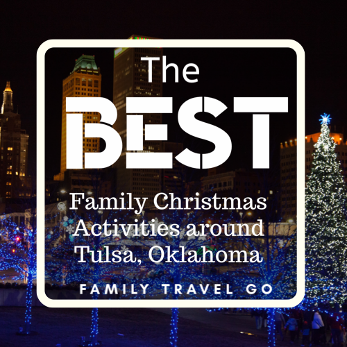 The Best Family Christmas Activities around Tulsa