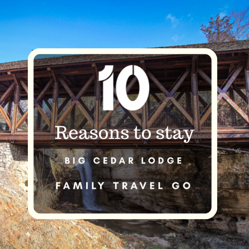 10 Reasons you should stay at Big Cedar Lodge