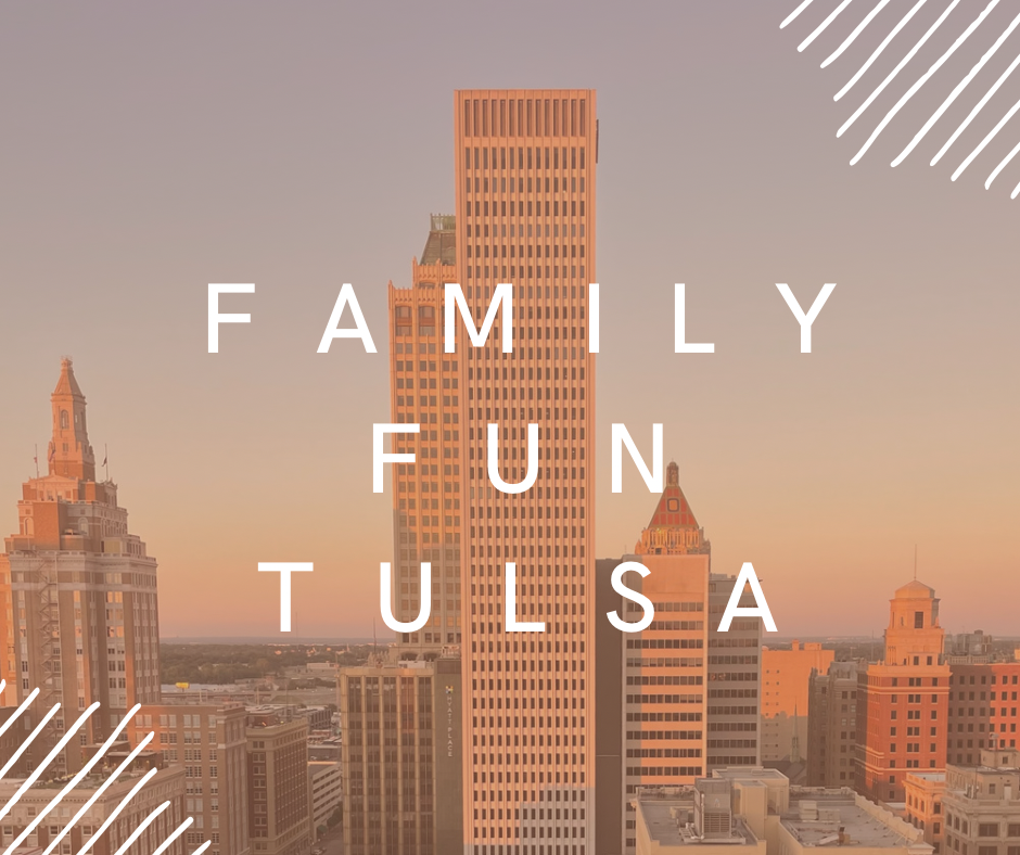 Over 20 Family Fun Things to do in Tulsa Oklahoma 2023 update