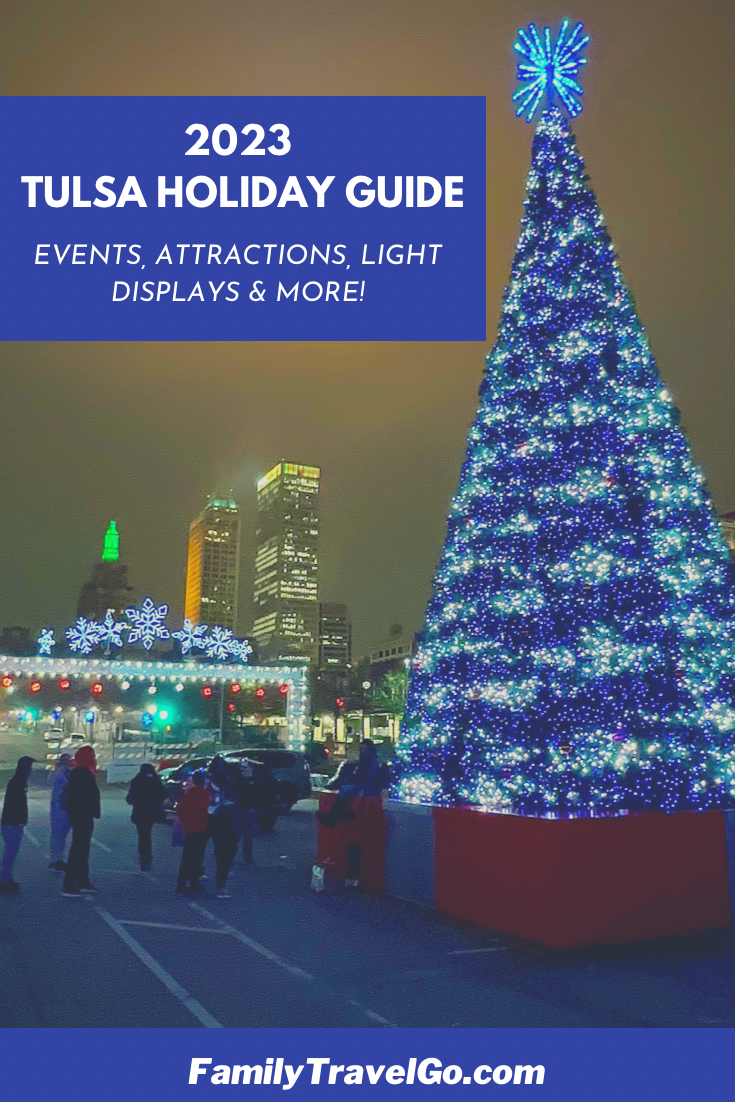 2023 Update Tulsa Area Christmas Events, Attractions and Light Displays – The Ultimate Guide